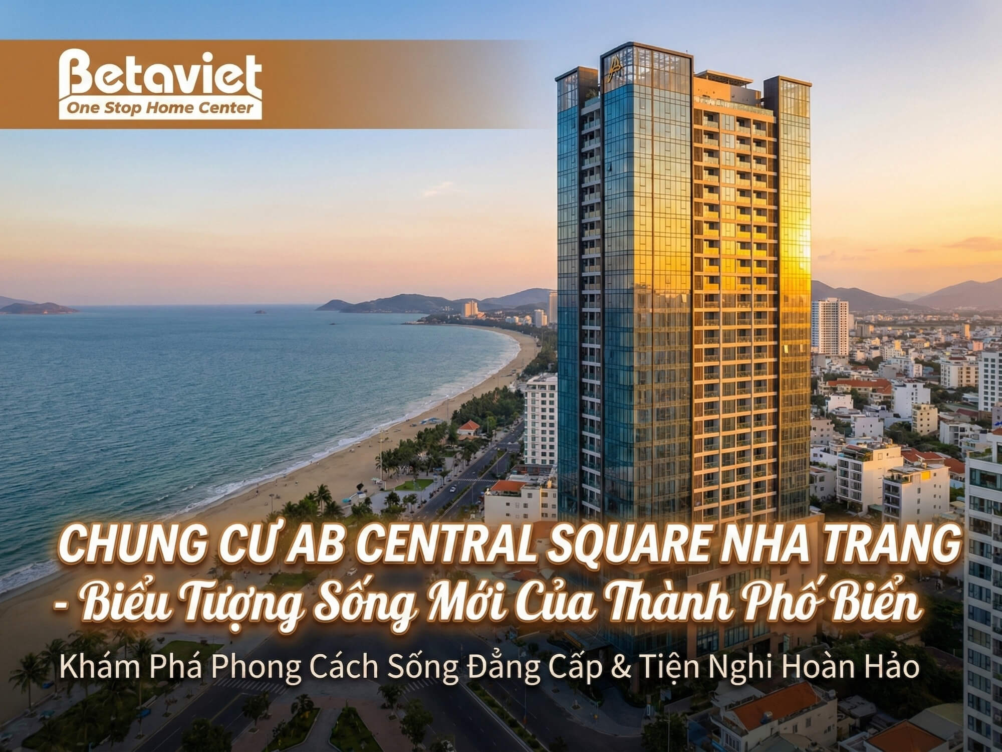 Chung cư AB Central Square Nha Trang: Đánh Giá Chi Tiết Vị Trí, Tiện Ích & Tiềm Năng Thiết Kế Nội Thất 2026