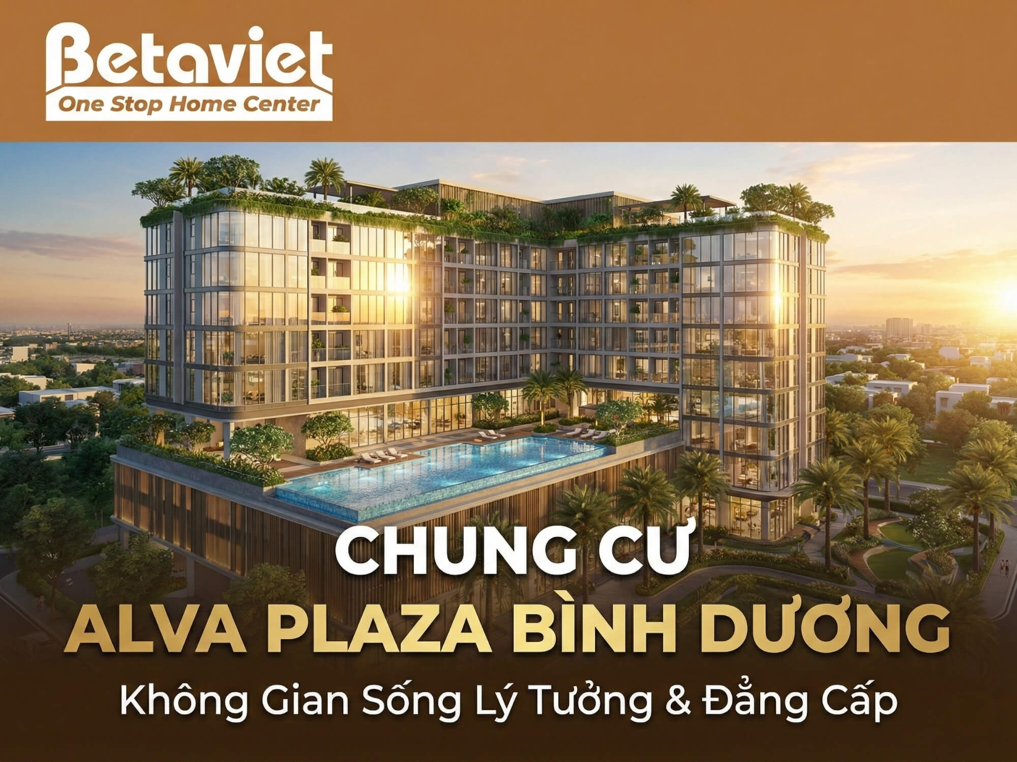 Chung Cư Alva Plaza Bình Dương: Giá Bán, Tiện Ích & Đánh Giá 2026