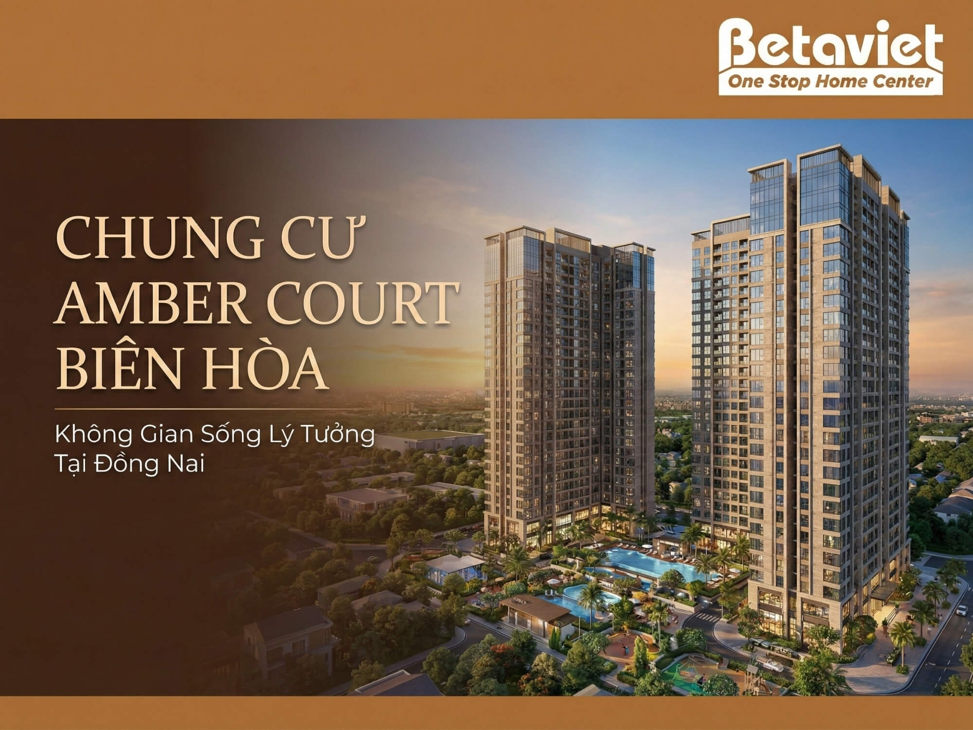 Chung Cư Amber Court Biên Hòa: Review Chi Tiết Từ A-Z [2026]