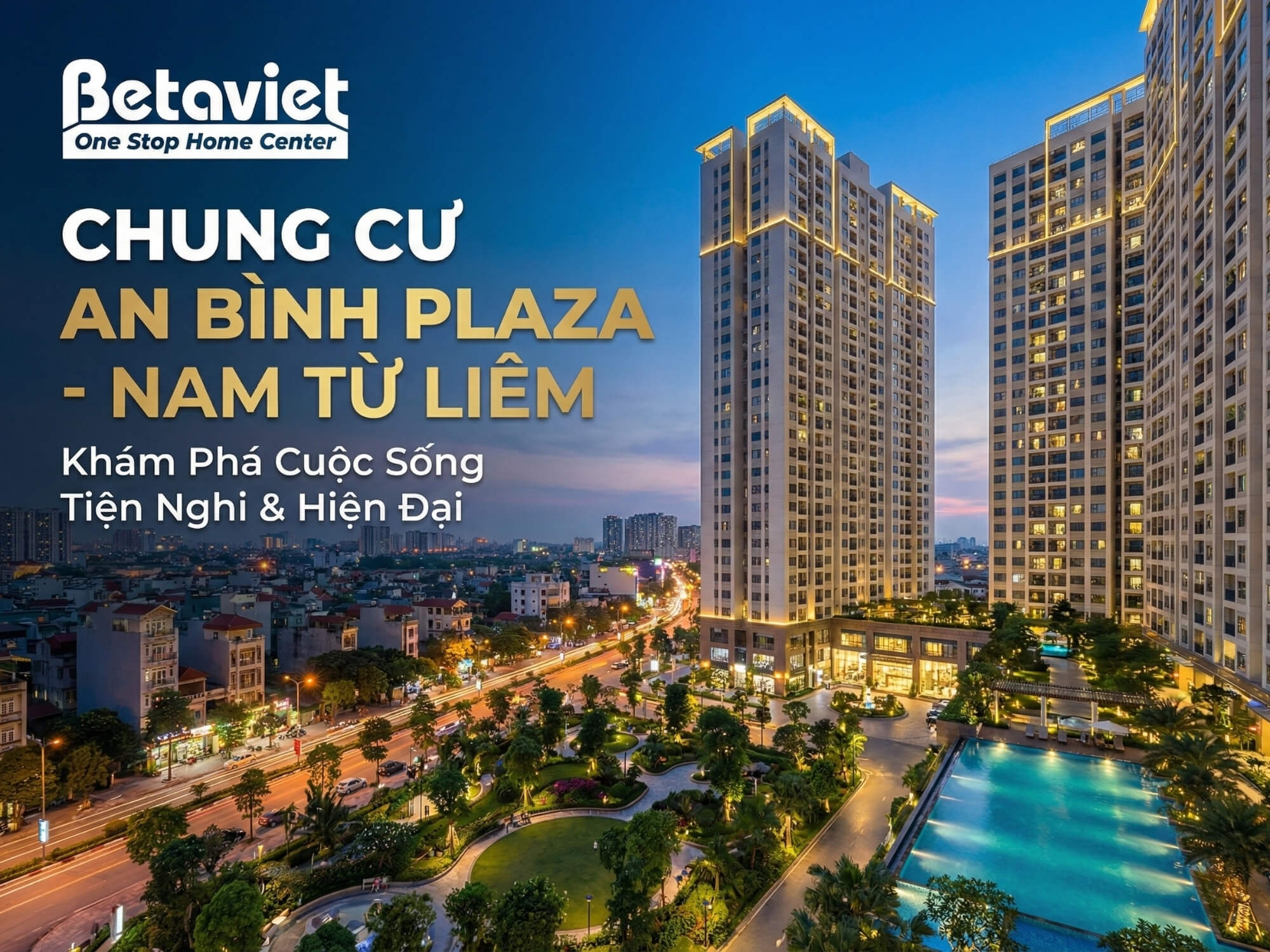 Chung Cư An Bình Plaza Nam Từ Liêm: Đánh Giá Chi Tiết Sau 5 Năm Bàn Giao (2026)