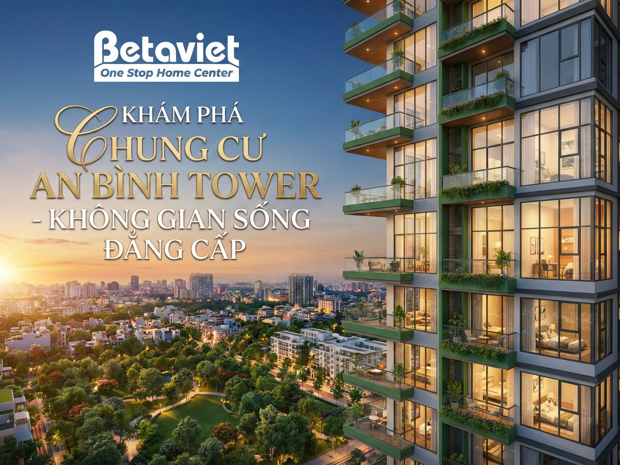 Chung Cư An Bình Tower: Đánh Giá Toàn Diện Vị Trí, Pháp Lý Và Tiềm Năng Thiết Kế Nội Thất 2026