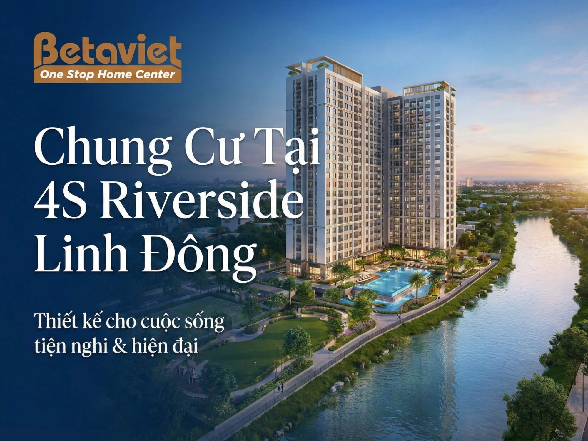 Chung Cư Tại 4S Riverside Linh Đông: Bí Quyết Thiết Kế Nội Thất Đẹp – Tiết Kiệm