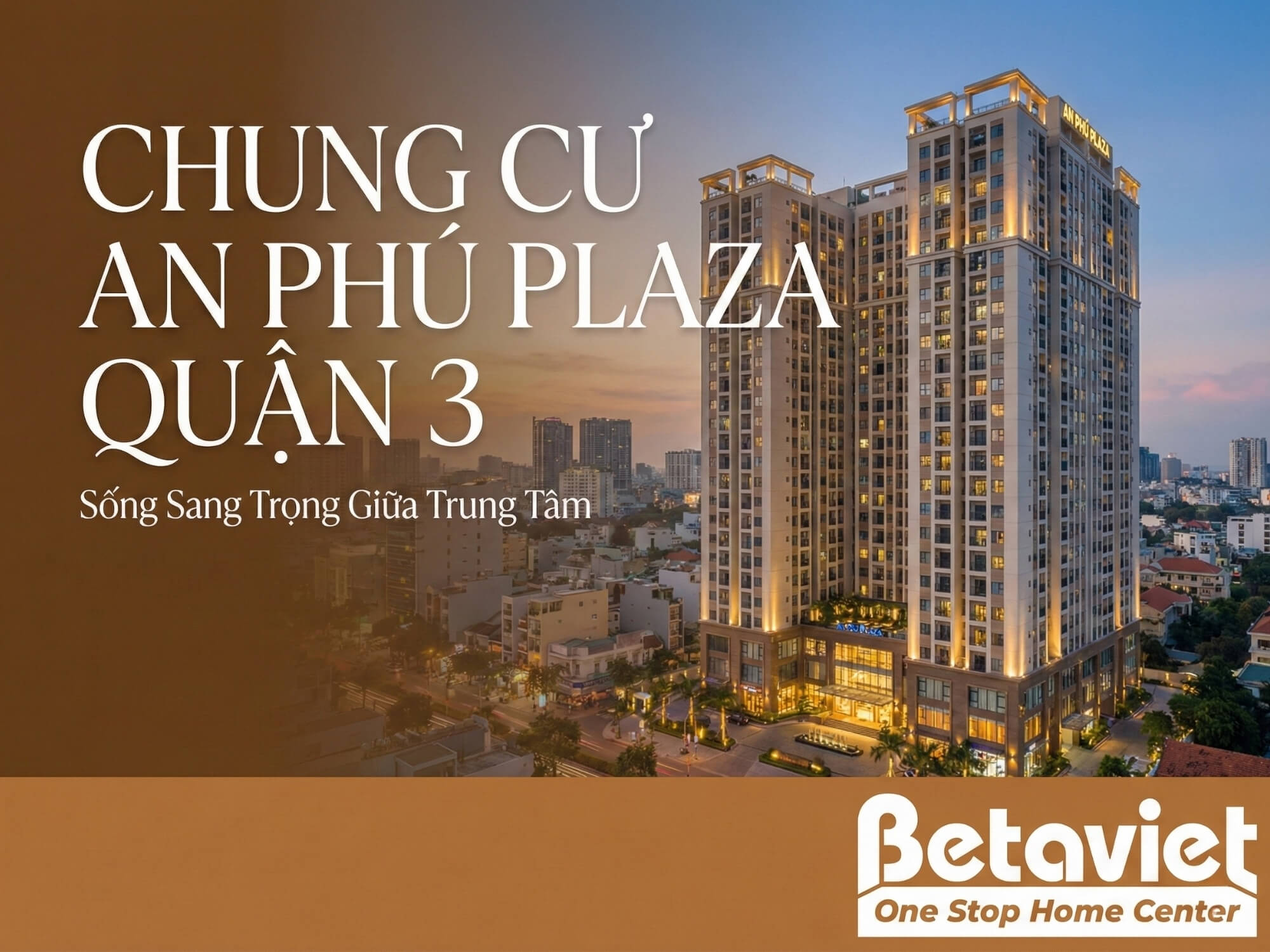Chung Cư An Phú Plaza Quận 3: Review Thiết Kế & Giá Bán 2026