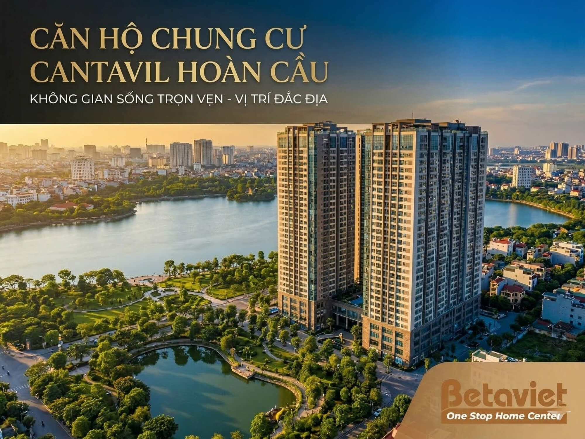 Chung Cư Cantavil Hoàn Cầu: Đánh Giá Vị Trí, Giá & Tiện Ích