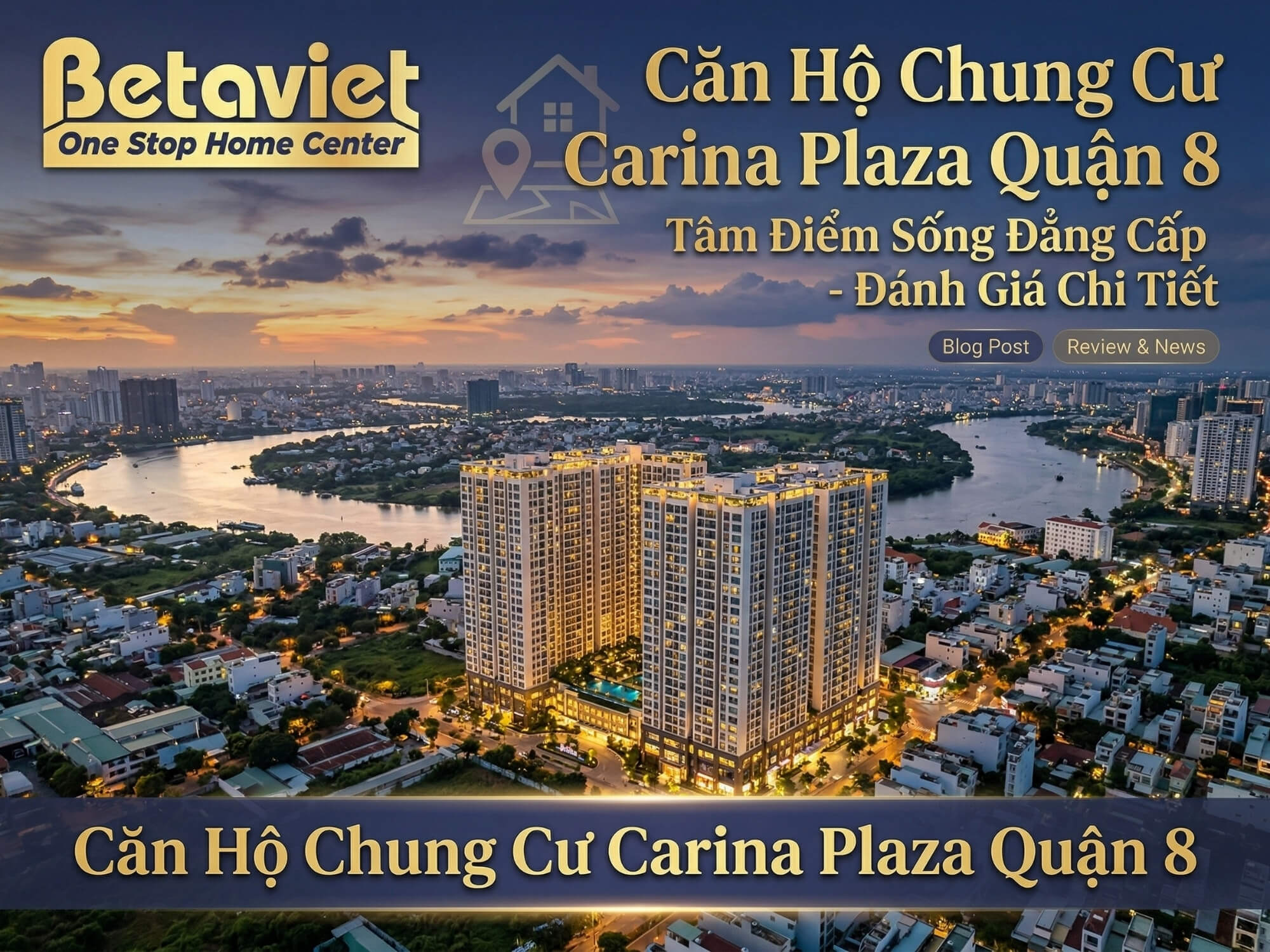 Căn Hộ Chung Cư Carina Plaza Quận 8: Review Toàn Diện 2026