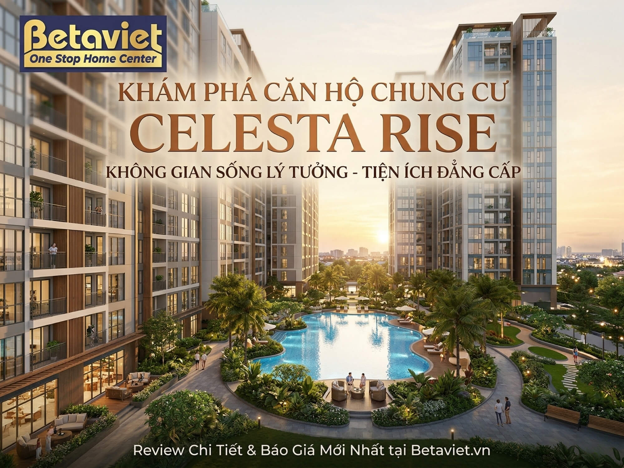 Căn Hộ Chung Cư Celesta Rise: Đánh Giá Toàn Diện Sau Bàn Giao 2024