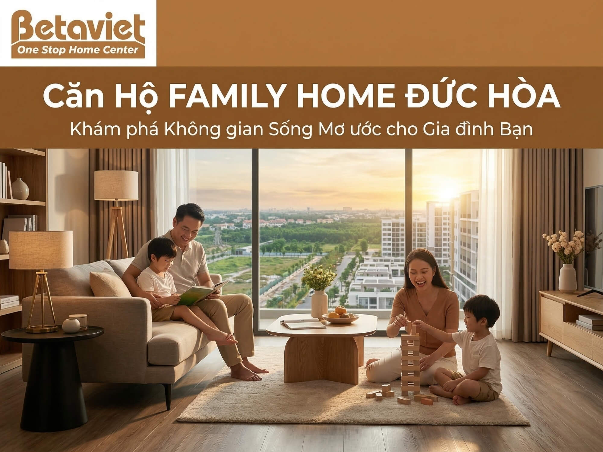 Căn Hộ Family Home Đức Hòa: Giá Bán, Vị Trí & Thiết Kế 2026