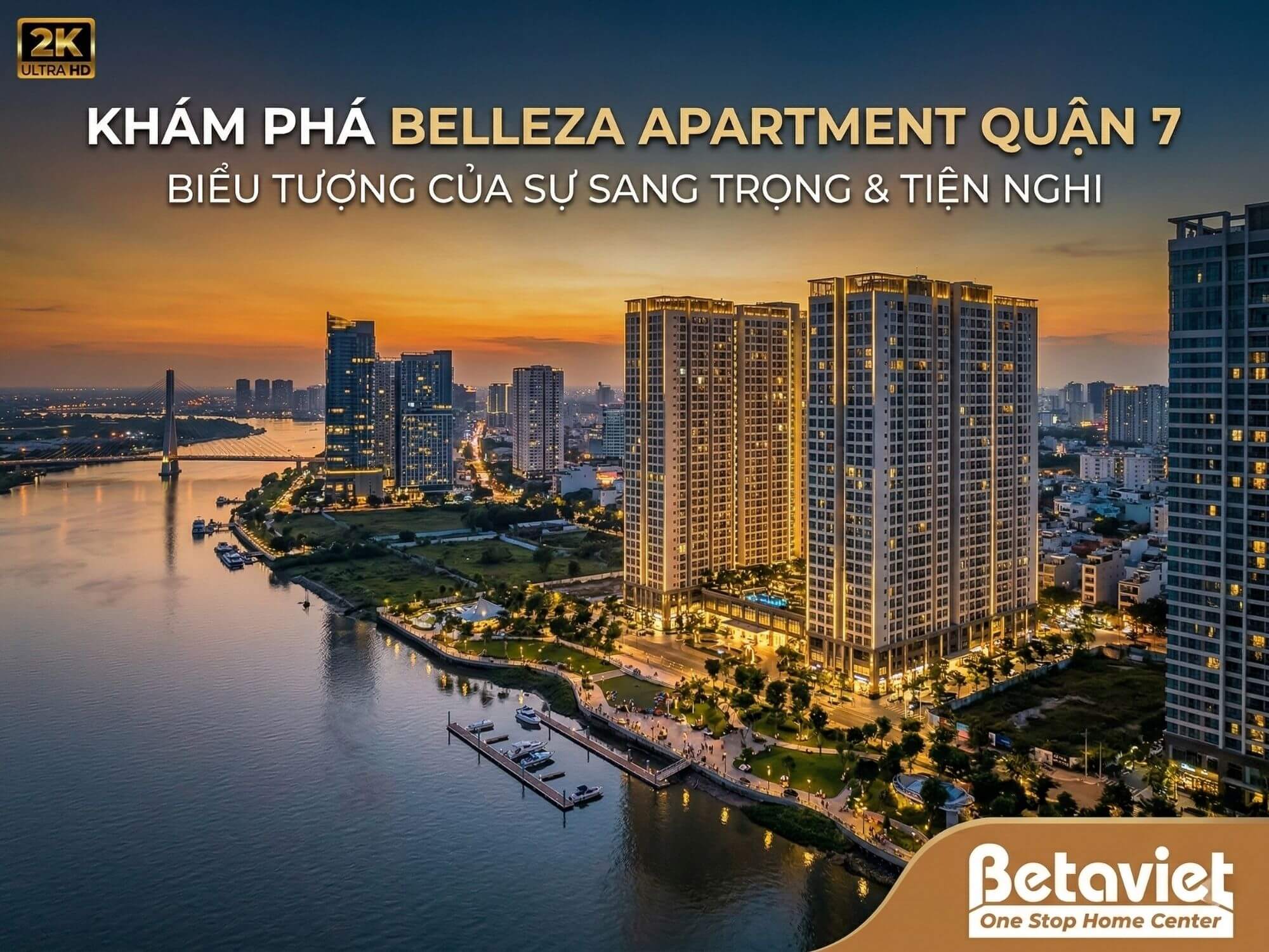 Chung Cư Belleza Apartment Quận 7: Giá Tốt, Ven Sông, 968 Căn Hộ