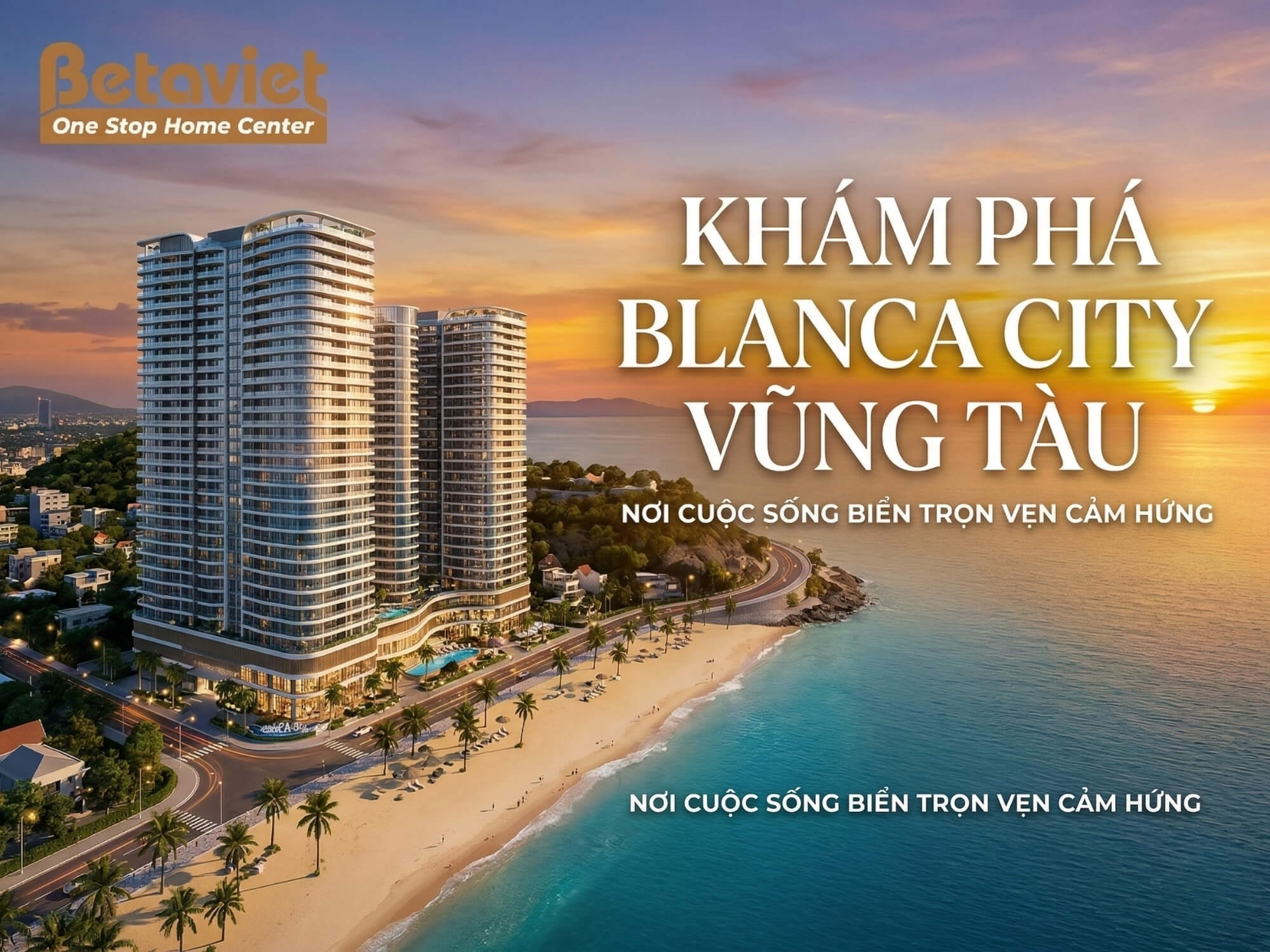 Chung cư Blanca City Vũng Tàu: Review Vị Trí, Giá & Layout 2026