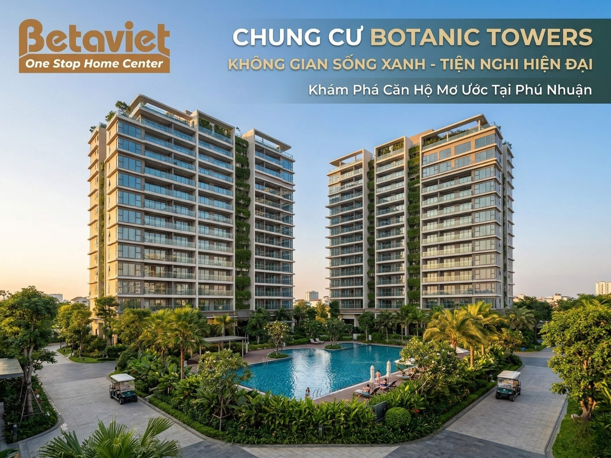 Chung Cư Botanic Towers: Giá, Tiện Ích & Đánh Giá 2026