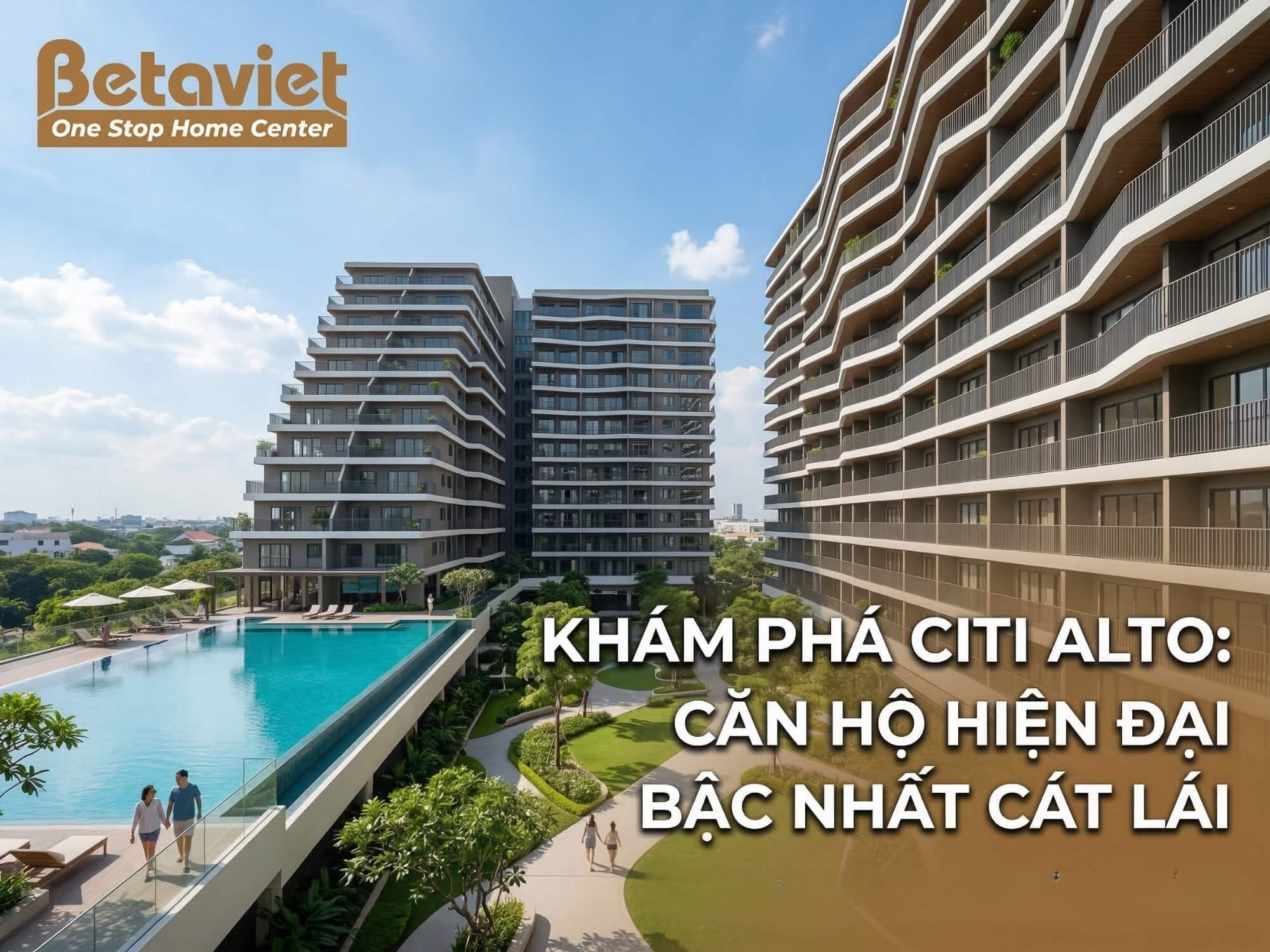 Đánh giá chung cư Citi Alto 2026: Giá bán, Thiết kế & Nội thất