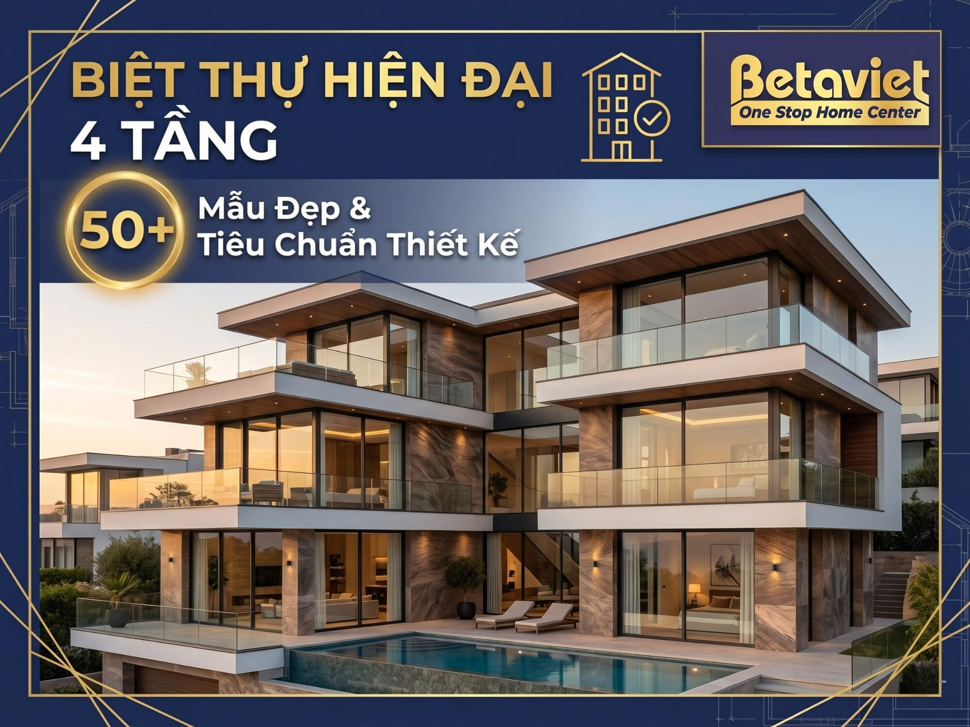 Biệt Thự Hiện Đại 4 Tầng: 50+ Mẫu Đẹp & Tiêu Chuẩn Thiết Kế 2026