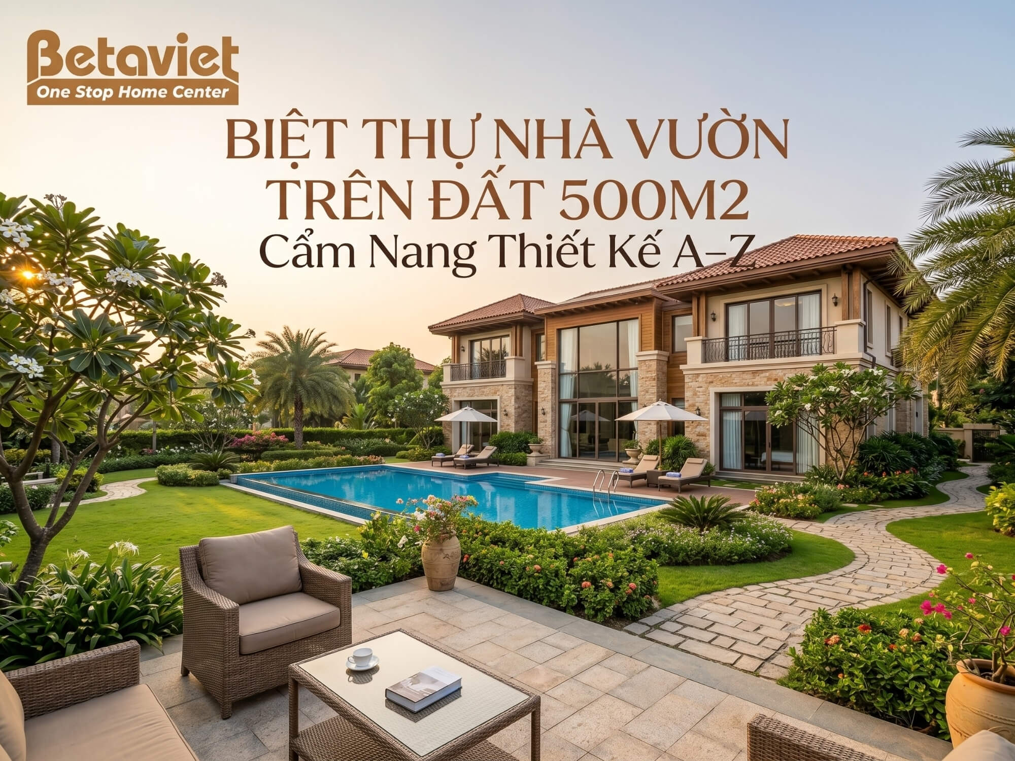 Biệt Thự Nhà Vườn Trên Đất 500m2: Cẩm Nang Thiết Kế A–Z