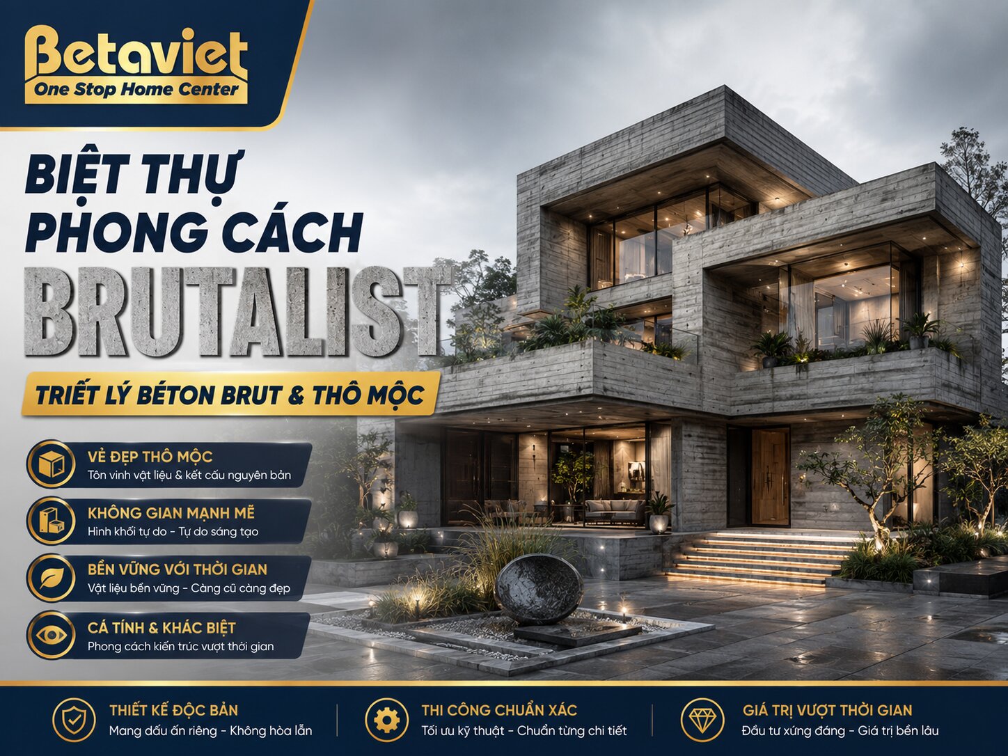Biệt Thự Phong Cách Brutalist: Triết Lý Béton Brut & Thô Mộc
