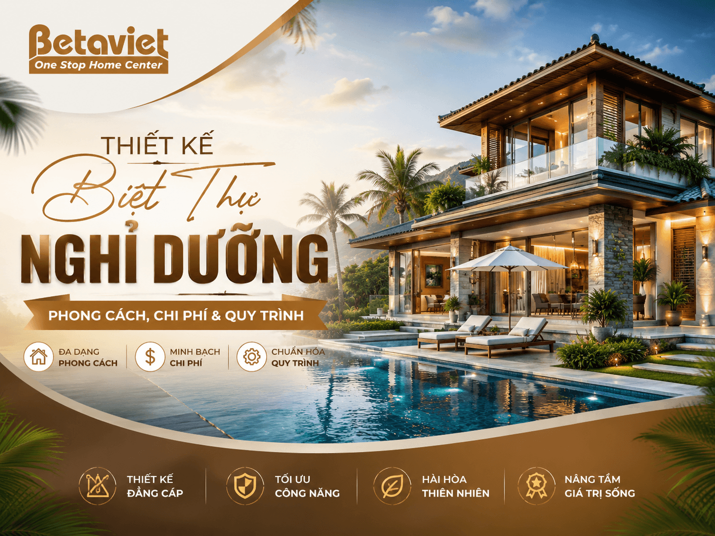 Thiết Kế Biệt Thự Nghỉ Dưỡng: Phong Cách, Chi Phí & Quy Trình 2026 | Betaviet