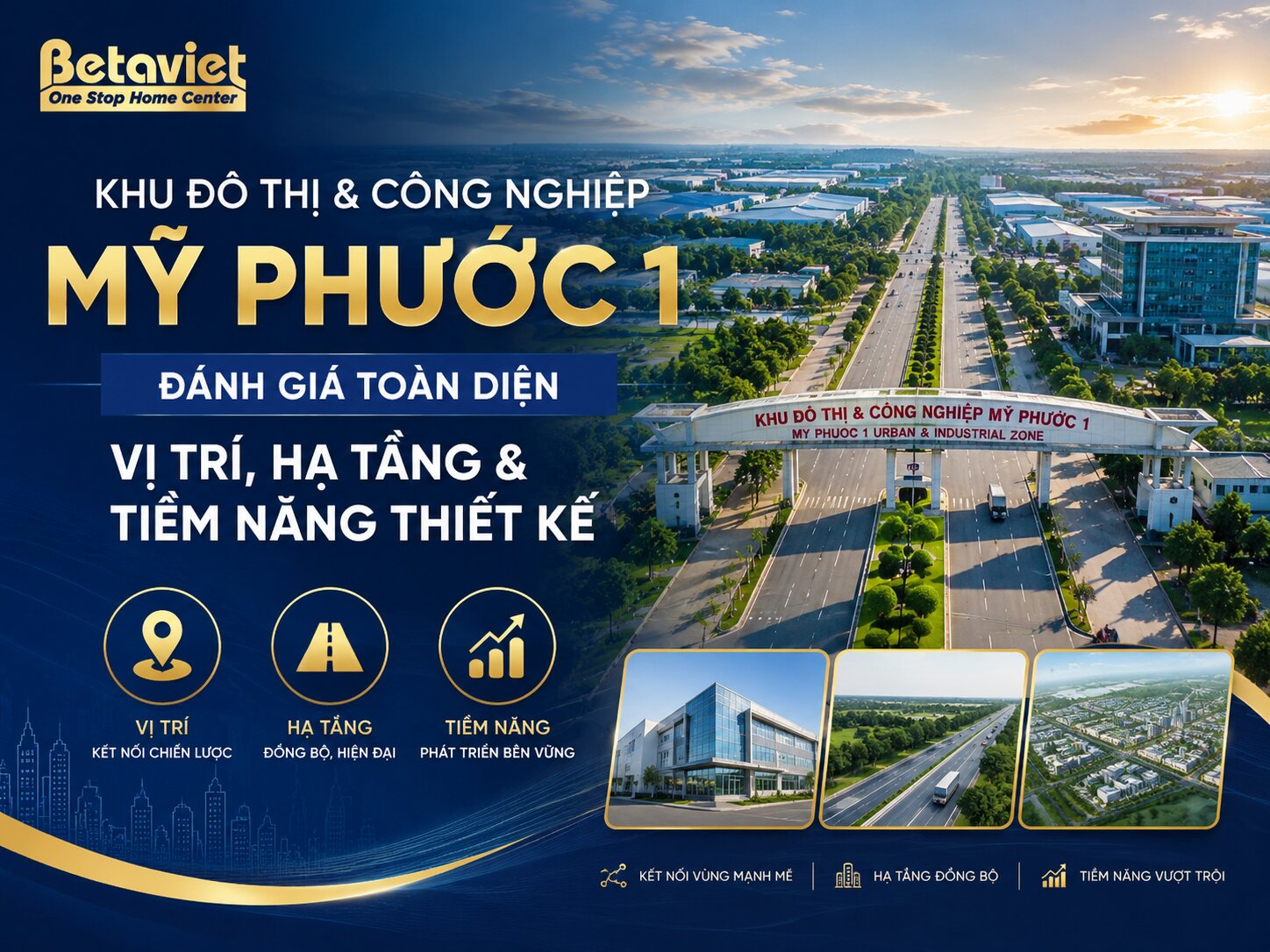 Khu Đô thị & Công nghiệp Mỹ Phước 1: Đánh Giá Toàn Diện Vị Trí, Hạ Tầng & Tiềm Năng Thiết Kế 2026
