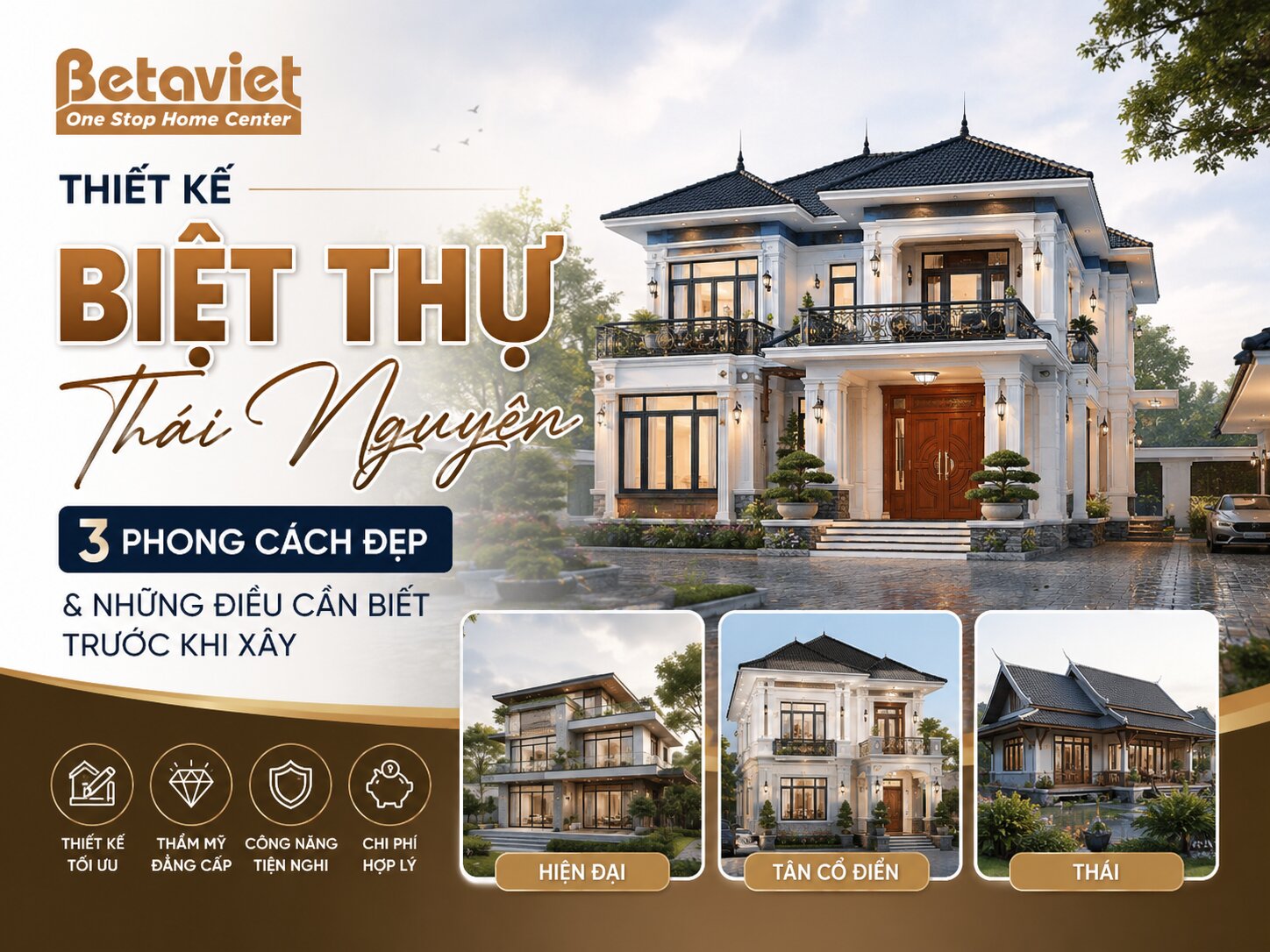 Thiết Kế Biệt Thự Thái Nguyên: 3 Phong Cách Đẹp & Những Điều Cần Biết Trước Khi Xây