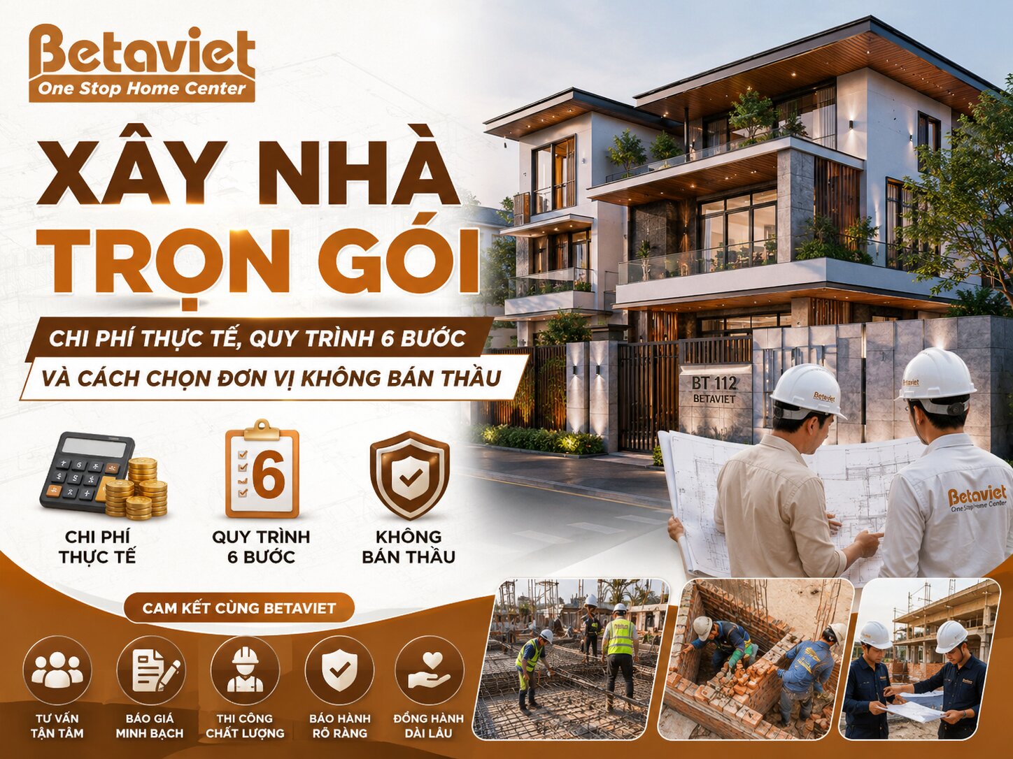 Xây Nhà Trọn Gói 2026: Chi Phí Thực Tế, Quy Trình 6 Bước Và Cách Chọn Đơn Vị Không Bán Thầu