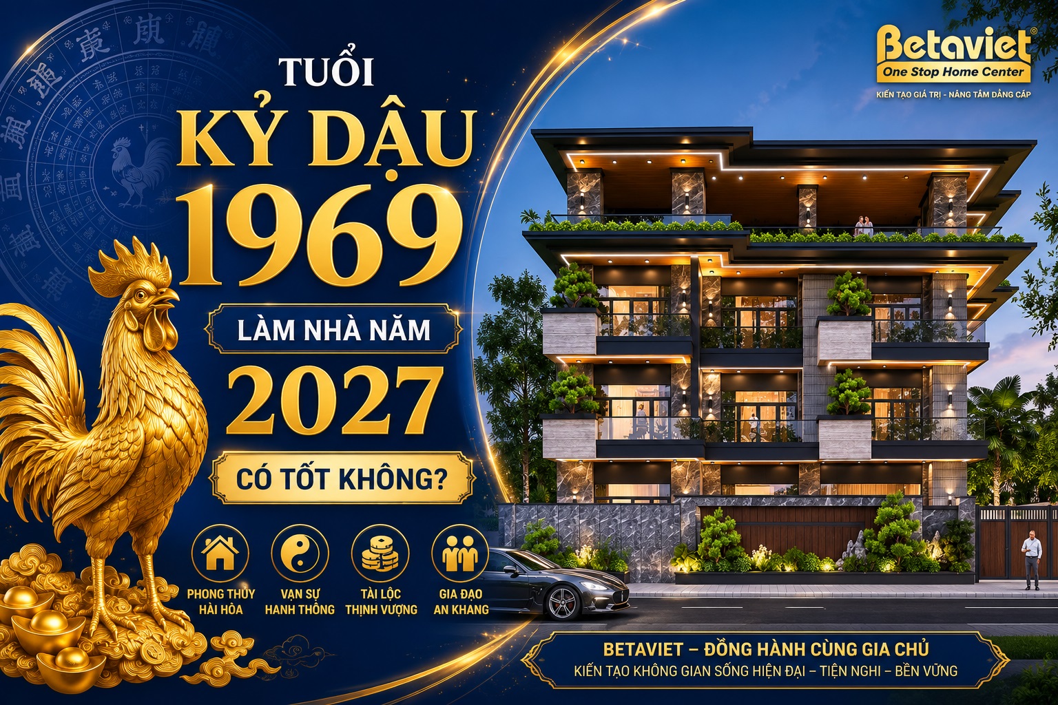 Tuổi Kỷ Dậu 1969 làm nhà năm 2027 tốt hay xấu? Luận giải phong thủy đầy đủ